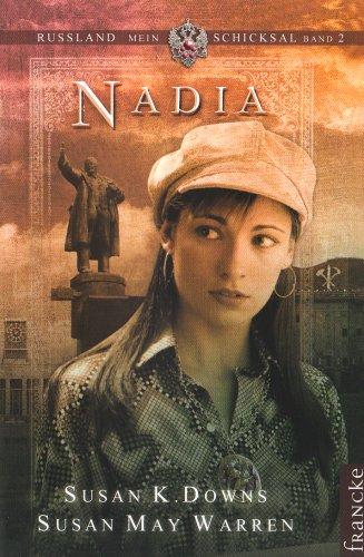 Nadia: Russland, mein Schicksal-Band 2