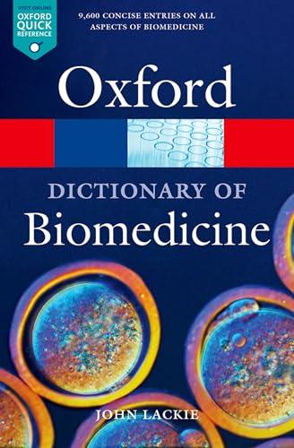 A Dictionary of Biomedicine (Oxford Paperback Reference)