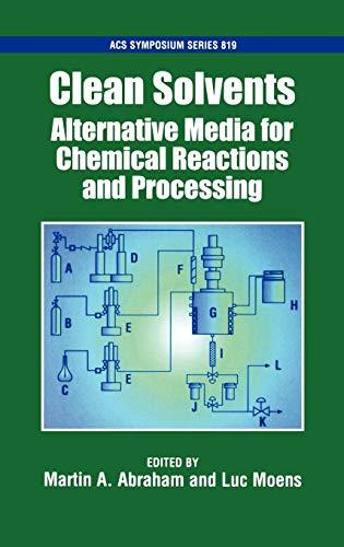 Clean Solvents: Alternative Media for Chemical Reactions and Processing Acsss 819 (Acs Symposium Series)