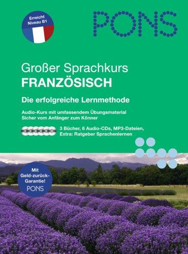 PONS Großer Sprachkurs Französisch: Die erfolgreiche Lernmethode. 3 Bücher mit 6 Audio-CDs und Lernratgeber