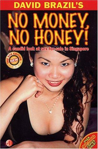 No Money, No Honey! A Candid Look at Sex-for-Sale in Singapore