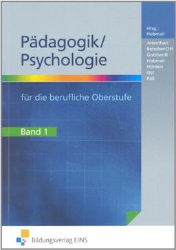 Pädagogik / Psychologie für die berufliche Oberstufe, Bd.1