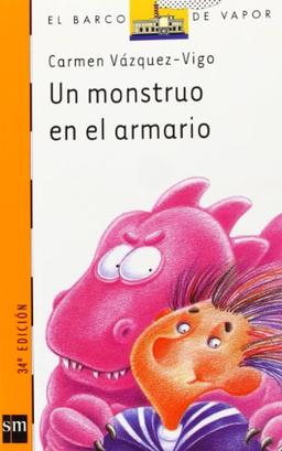 Un monstruo en el armario (Barco de Vapor Naranja, Band 68)