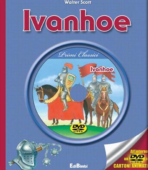 Ivanhoe. Con DVD