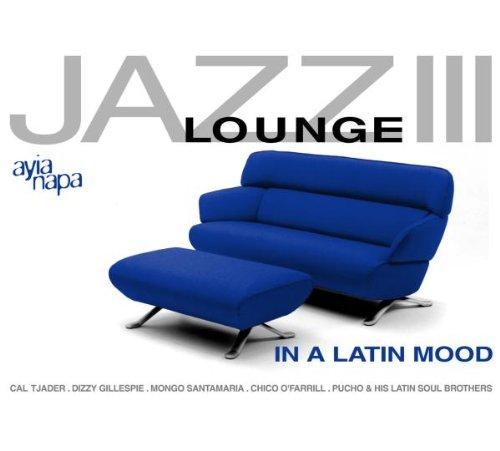 Jazz Lounge, Vol. 3: In a Latin Mood