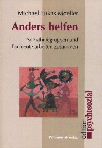 Anders helfen: Selbsthilfegruppen und Fachleute arbeiten zusammen