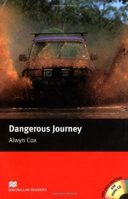 Dangerous Journey: Lektüre mit Audio-CD: Beginner Level 600 Wörter / 1.-2. Lernjahr