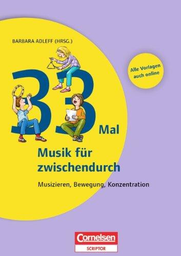 33 mal Musik für zwischendurch: Buch mit Kopiervorlagen über Webcode