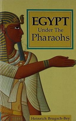 Egypt Under The Pharoahs