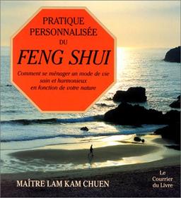 Pratique personnalisée du feng shui : comment se ménager un mode de vie sain et harmonieux en fonction de votre nature