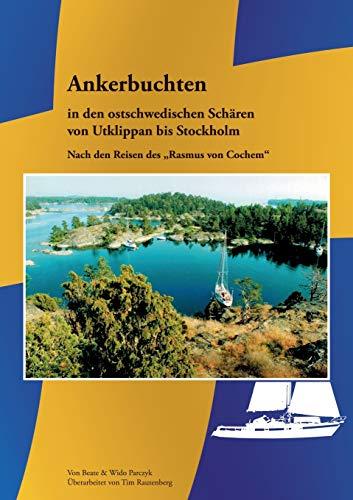 Ankerbuchten in den ostschwedischen Schären: von Utklippan bis Stockholm