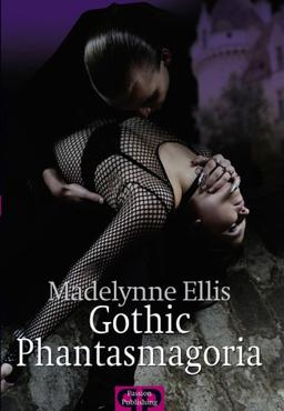 Gothic Phantasmagoria