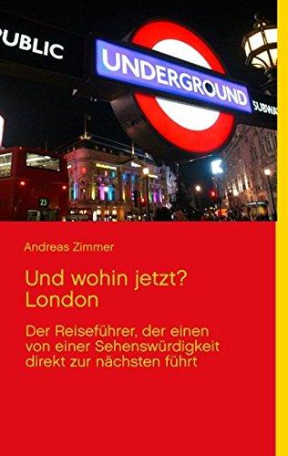 Und wohin jetzt? London