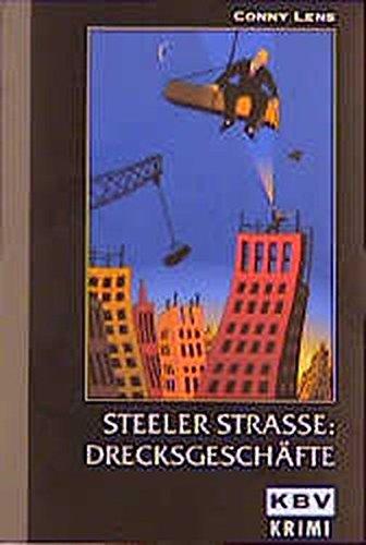 Steeler Straße - Drecksgeschäfte