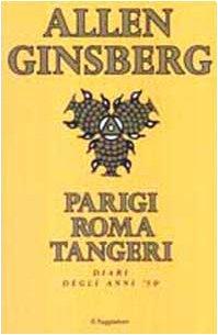 Parigi Roma Tangeri. Diari degli anni '50