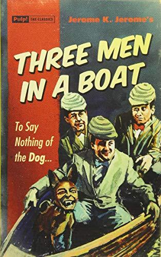 Three Men In A Boat (Pulp! the Classics)