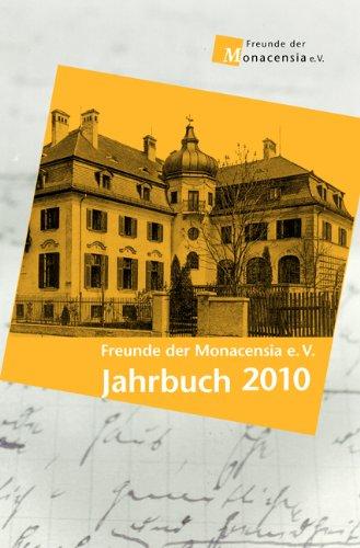 Jahrbuch des Fördervereins Freunde der Monacensia e.V.: Freunde der Monacensia e.V: Jahrbuch 2010