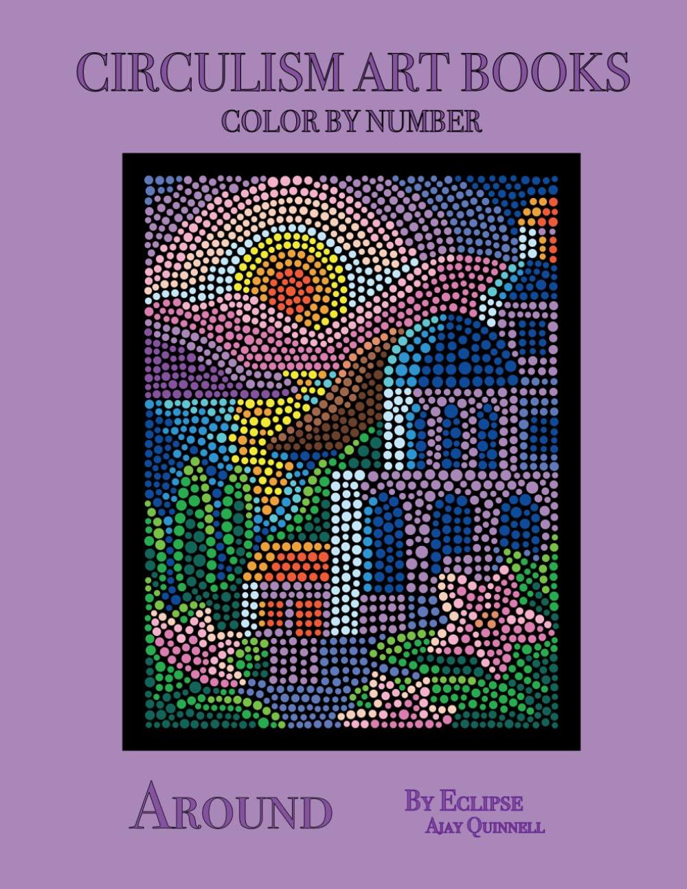 Around - Color By Number Circulism Book : Standard paper edition