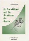 Doktor Bach-Blüten und die Strukturen der Ängste