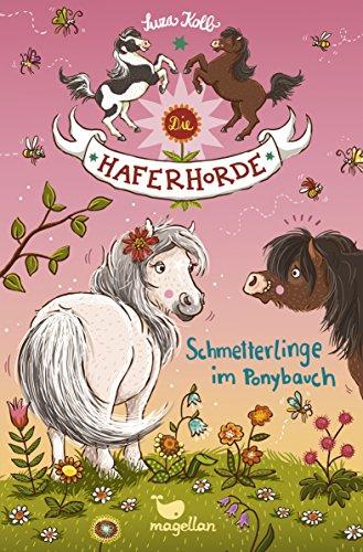 Die Haferhorde - Schmetterlinge im Ponybauch - Band 4