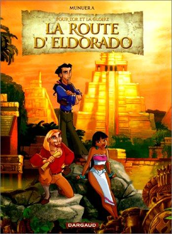 Dreamworks. Vol. 1. La route d'Eldorado