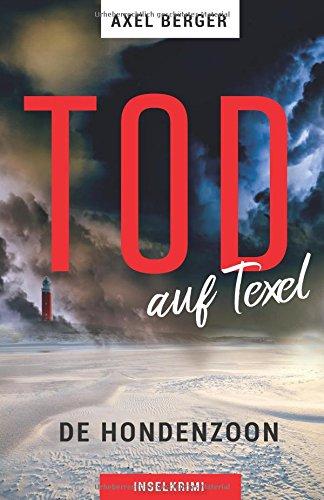 Tod auf Texel: Der 1. Fall für Jan de Vries (Nord und Totschlag, Band 6)