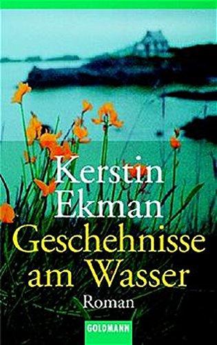 Geschehnisse am Wasser (Goldmann Allgemeine Reihe)