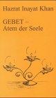 Gebet, Atem der Seele