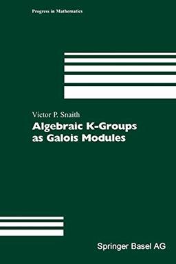 Algebraic K-Groups as Galois Modules (Progress in Mathematics, 206, Band 206)