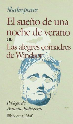 El sueño de una noche de verano ; Las alegres comadres de Windsor (Biblioteca Edaf, Band 222)