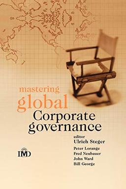 Mastering Global Corporate Governance (IMD Executive Development Series)