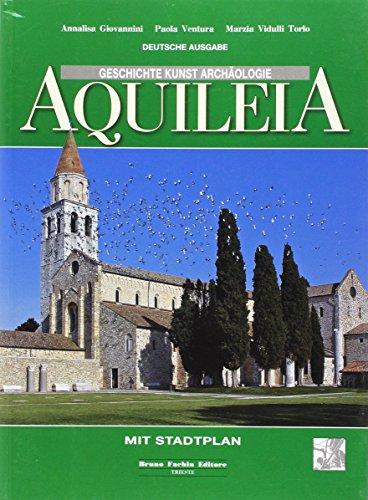 Aquileia-Geschichte Kunst Archäologie