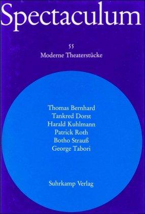 Spectaculum 55: Sechs moderne Theaterstücke