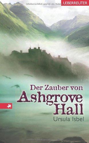 Der Zauber von Ashgrove Hall