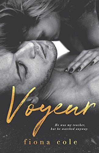 Voyeur (Voyeur series, Band 1)