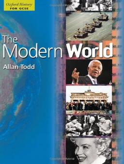 The Modern World (Oxford History for GCSE)