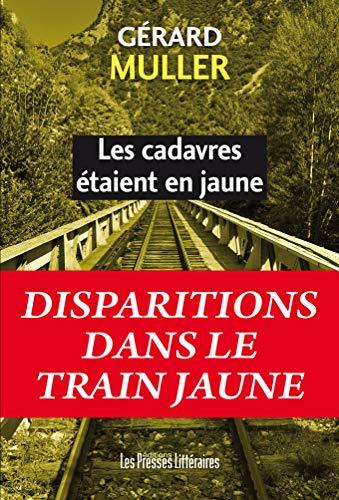 LES CADAVRES ETAIENT EN JAUNE