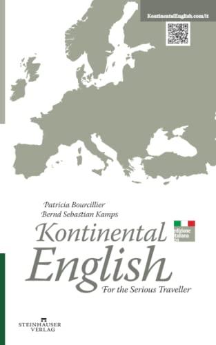 Kontinental English: For the Serious Traveller: Edizione Italiana