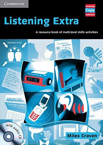 Listening Extra Book and Audio CD Pack: A Resource Book of Multi-Level Skills Activities (Cambridge Copy Collection)