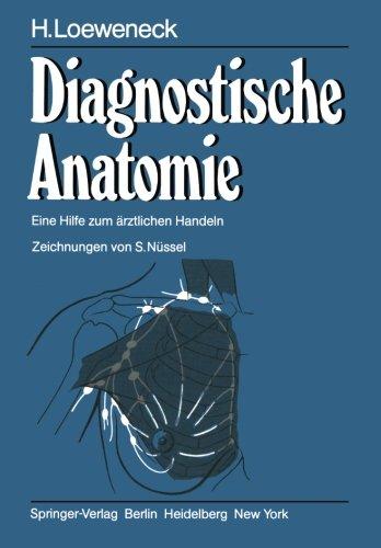 Diagnostische Anatomie: Eine Hilfe zum ärztlichen Handeln