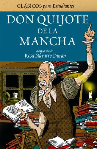 Don Quijote de La Mancha (CLÁSICOS PARA ESTUDIANTES)