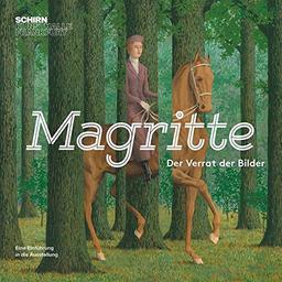 Magritte: Der Verrat der Bilder