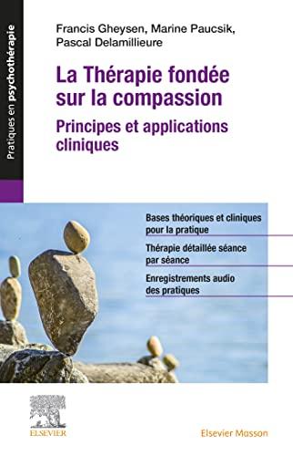 La thérapie fondée sur la compassion : principes et applications cliniques