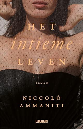 Het intieme leven: roman