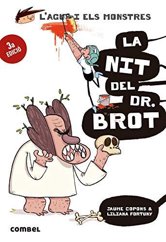 La nit del Dr. Brot (L'Agus i els monstres, Band 10)