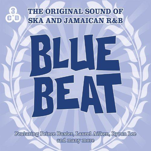 Blue Beat-the Original Sound of Ska and Jamaica