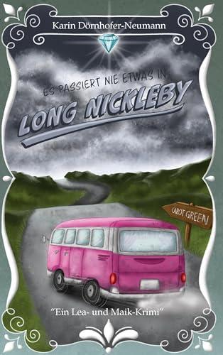 Es passiert nie etwas in Long Nickleby: Ein Lea-und-Maik-Krimi - Band 2