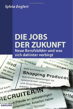 Die Jobs der Zukunft: Neue Berufsbilder und was sich dahinter verbirgt (campus concret)