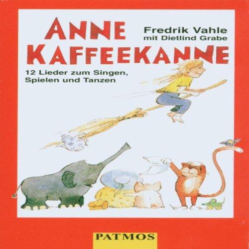 Anne Kaffeekanne. Cassette. . 12 Lieder zum Singen, Spielen und Tanzen