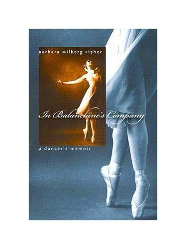 In Balanchine's Company: A Dancer's Memoir